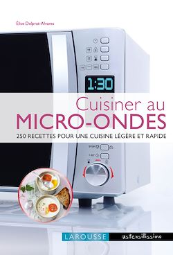 Télécharger le livre :  Cuisiner au micro-ondes