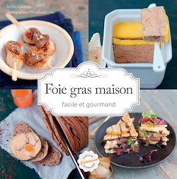 Télécharger le livre :  Foie gras maison