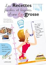 Télécharger le livre :  Les Recettes faciles et légères d'une Ex-grosse