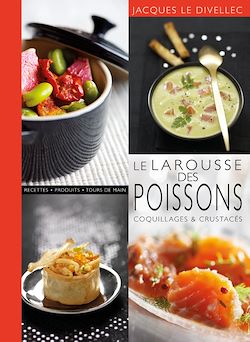 Télécharger le livre :  Le Larousse des poissons coquillages et crustacés