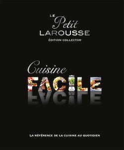 Télécharger le livre :  Petit Larousse Cuisine facile Collector