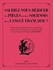 Télécharger le livre :  Sauriez-vous déjouer les pièges les plus sournois de la langue française ?