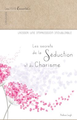 Télécharger le livre :  Les secrets de la séduction et du charisme