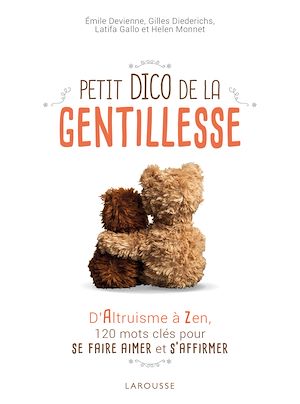 Téléchargez le livre :  Petit dico de la gentillesse