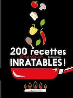 Télécharger le livre :  200 recettes faciles et inratables