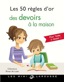 Télécharger le livre :  Les 50 règles d'or des devoirs à la maison