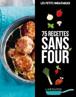 Télécharger le livre :  Recettes inratables sans four