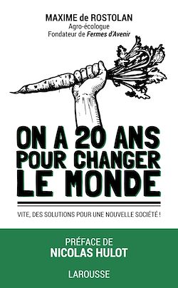Télécharger le livre :  On a 20 ans pour changer le monde