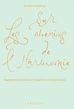 Télécharger le livre :  Sur les chemins de l'harmonie
