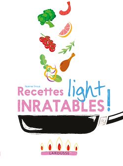 Télécharger le livre :  Recettes light inratables !