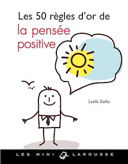 Télécharger le livre :  Les 50 règles d'or de la pensée positive