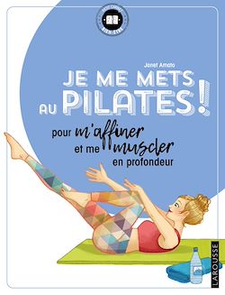 Télécharger le livre :  Je me mets au Pilates !