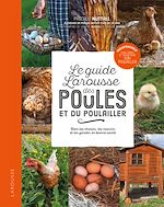 Télécharger le livre :  Le guide Larousse des poules et du poulailler