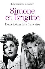 Télécharger le livre :  Brigitte et Simone : deux icônes à la française