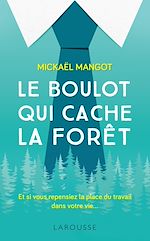 Télécharger le livre :  Le boulot qui cache la forêt