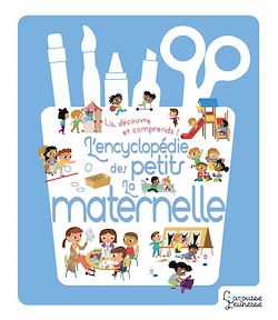 Télécharger le livre :  Encyclopédie des petits - l'école maternelle