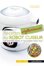 Télécharger le livre :  Recettes végétariennes au robot cuiseur