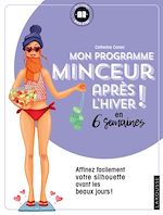 Télécharger le livre :  Mon programme minceur après l'hiver ! en 6 semaines
