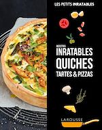 Télécharger le livre :  Recettes inratables quiches, tartes & pizzas