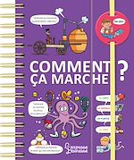 Télécharger le livre :  Dis-moi ! Comment ça marche ?