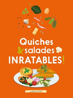 Télécharger le livre :  Quiches & salades inratables !