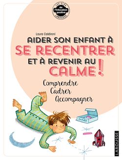 Télécharger le livre :  Aider son enfant à se recentrer et à revenir au calme