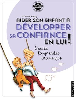 Télécharger le livre :  Aider son enfant à développer sa confiance en lui