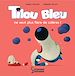 Télécharger le livre :  Tilou bleu ne veut plus faire de colères