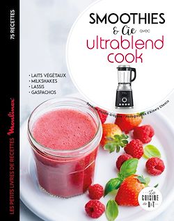 Télécharger le livre :  Ultrablend cook 75 recettes de jus pour se faire du bien