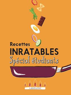 Télécharger le livre :  Recettes inratables Spécial étudiants