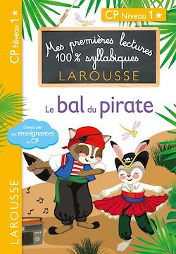 Télécharger le livre :  Premières lectures Larousse 100 % syllabiques - Le bal du pirate
