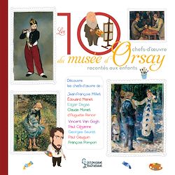 Télécharger le livre :  Les 10 chefs-d'oeuvre du musée d'Orsay