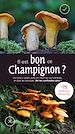 Télécharger le livre :  Il est bon ce champignon ?