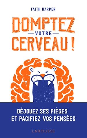 Téléchargez le livre :  Domptez votre cerveau