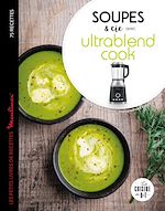 Télécharger le livre :  Soupes et cie avec Ultrablend cook