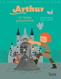Télécharger le livre :  Arthur et l'épée prisonnière