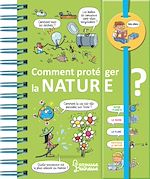 Télécharger le livre :  Dis-moi ! Comment protéger la nature ?
