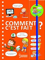 Télécharger le livre :  Dis-moi ! Comment c'est fait ?