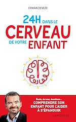 Télécharger le livre :  24 h dans le cerveau de votre enfant