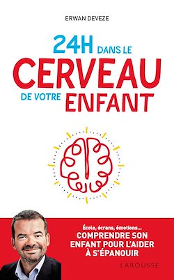 Télécharger le livre :  24 h dans le cerveau de votre enfant
