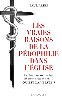 Télécharger le livre :  Les vraies raisons de la pédophilie dans l'Église