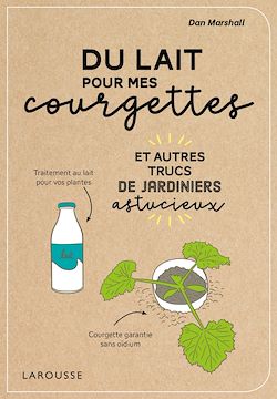 Télécharger le livre :  Du lait pour mes courgettes
