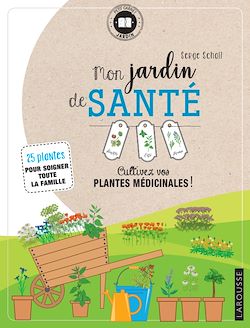 Télécharger le livre :  Mon jardin de santé
