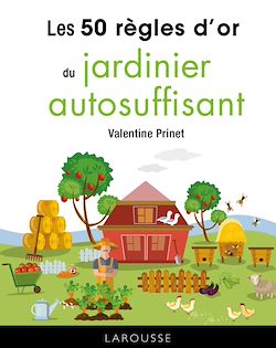 Télécharger le livre :  50 règles d'or du jardinier autosuffisant