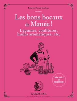 Télécharger le livre :  Les bons bocaux de Mamie !
