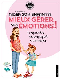 Télécharger le livre :  Aider son enfant à gérer ses émotions
