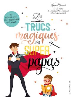 Télécharger le livre :  Trucs magiques des supers papas