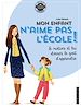Télécharger le livre :  Mon enfant n'aime pas l'école