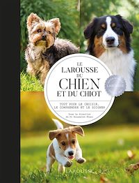 Téléchargez le livre :  Larousse du chien et du chiot