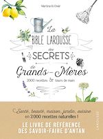 Télécharger le livre :  La bible Larousse des secrets de nos grands-mères